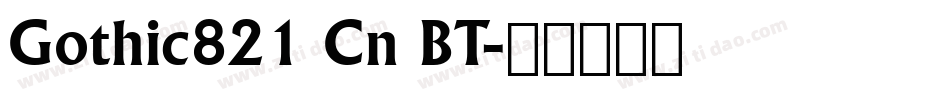 Gothic821 Cn BT字体转换